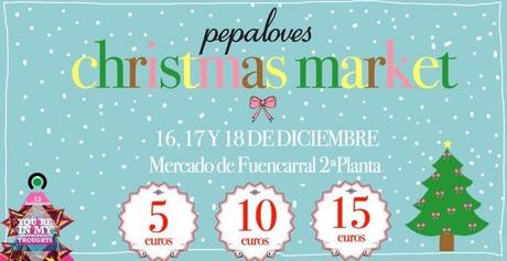El que avisa... Christmas Market Pepa Loves / Nómada Market / Mercadillo Lomana