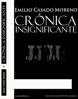 Crónica insignificante, de Emilio Casado Moreno
