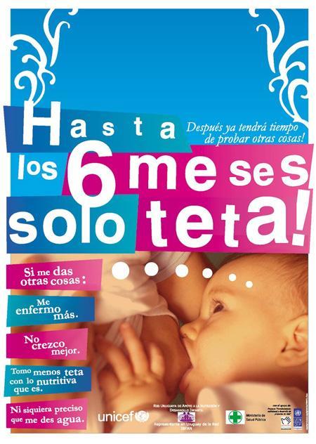 Hasta los seis meses, ¡solo teta! Cartel de una campaña de UNICEF y el Ministerio de Salud de Uruguay