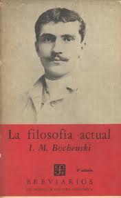 Bochenski: La filosofía actual.