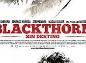 Blackthorn. destino