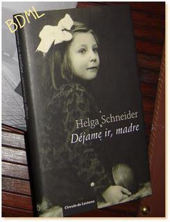 Déjame ir, madre (Helga Schneider)