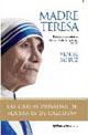 Corazón puro, Teresa de Calcuta (1910-1997)