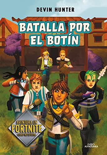 Batalla por el botín (Fortnite: Atrapados en Battle Royale 2) (Jóvenes lectores)