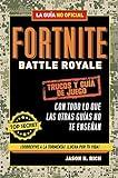 Fortnite Battle Royale: Trucos y guía de juego (No ficción ilustrados)