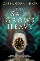 The Salt Grows Heavy, de Cassandra Khaw