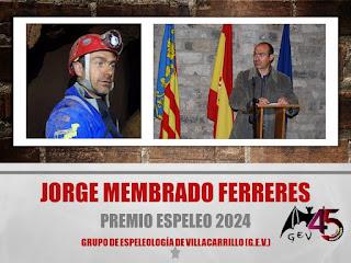 Premio ESPELEO 2024 a D. Jorge Membrado Ferreres Premio ESPELEO 2024 a D. Jorge Membrado Ferreres