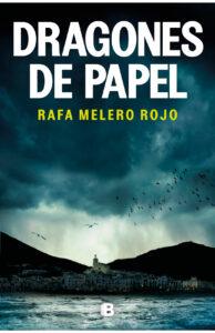 DRAGONES DE PAPEL - RAFA MELERO DRAGONES DE PAPEL - RAFA MELERO