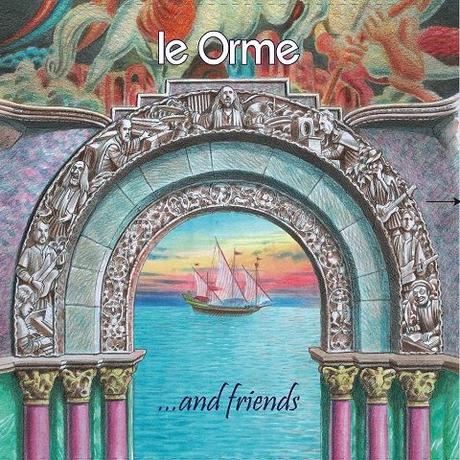 Le Orme - Le Orme & Friends (2023)