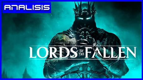 Análisis de Lords of the Fallen