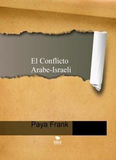 Paya Frank .- El Conflicto Arabe - Israeli