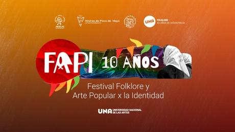 10 años de FAPI y 40 años de Democracia. Folklore y Arte Popular por la Identidad