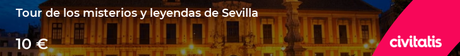 Tour de los misterios y leyendas de Sevilla