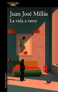 Juan José Millás - La vida a ratos (reseña) Juan José Millás - La vida a ratos (reseña)