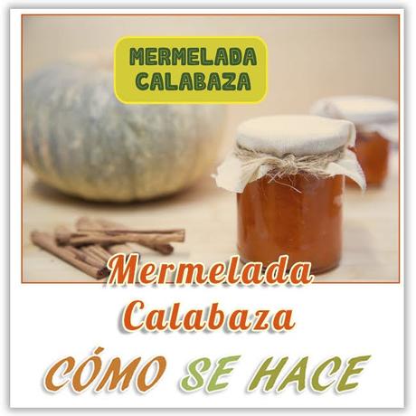 MERMELADA CASERA DE CALABAZA