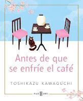 Antes de que se enfríe el café, de Toshikazu Kawaguchi