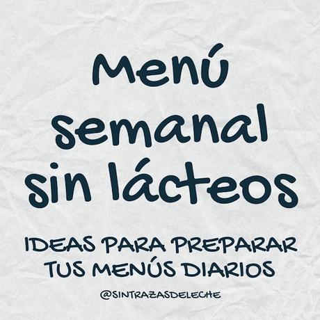 Menú sin leche Semana 2 Menú sin leche Semana 2