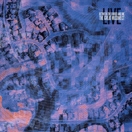 Between The Buried And Me - The Great Misdirect Live (2022) Between The Buried And Me - The Great Misdirect Live (2022)