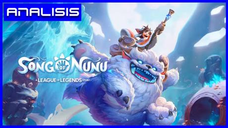 Análisis de Song of Nunu