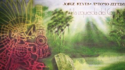 Jorge Reyes y Antonio Zepeda - A La Izquierda Del Colibrí (1986) Jorge Reyes y Antonio Zepeda - A La Izquierda Del Colibrí (1986)