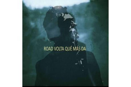 El nuevo EP de Road Volta con Órbita Sonora El nuevo EP de Road Volta con Órbita Sonora
