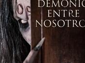 Tráiler afiche cinta terror Demonio Entre Nosotros»