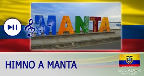Letra: Himno a Manta - Autor y música
