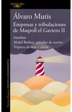 «Empresas y tribulaciones d Maqroll el Gaviero», de Álvaro Mutis