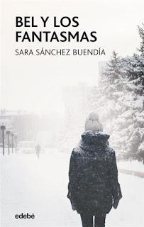 Opinión de Bel y los fantasmas de Sara Sánchez Buendía