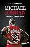 Michael Jordan. La biografía definitiva: Vida (Varios)