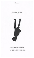 Mireseñas: La vida de Calabacín, de Gilles Paris; Mi amigo capricornio, de Otsuichi y Masaru Miyokawa