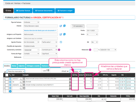 1º Certificación realizando la facturación a origen sin presupuesto 1º Certificación realizando la facturación a origen sin presupuesto