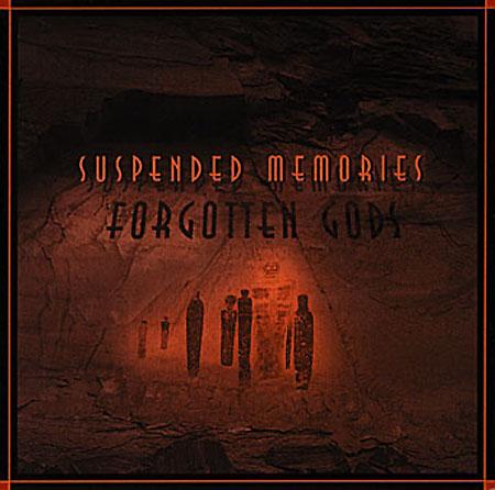 Suspended Memories (Steve Roach, Jorge Reyes, Suso Saiz) - Forgotten Gods (1993)