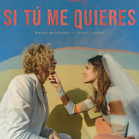 Maika Makovski estrena Si tu me quieres con Ovidi Tormo