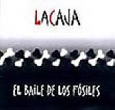 Lacaja - El Baile De Los Fósiles (1999)