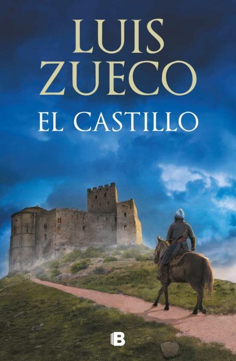 Reseña de «El castillo» de Luis Zueco: La novela que algunos comparan con «Los pilares de la tierra»