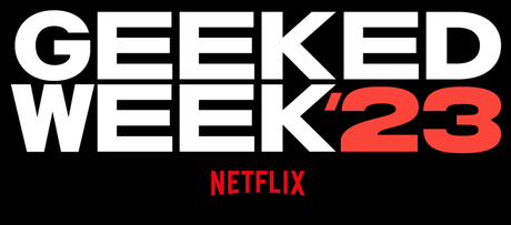 Geeked Week 2023: Todos los anuncios sorpresa