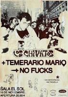 Concierto de Los Chivatos, Temerario Mario y No Fucks en El Sol