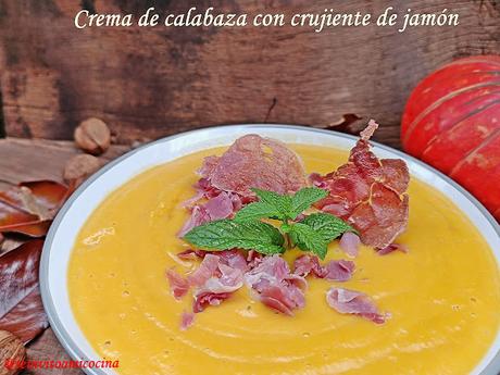 Crema de calabaza con crujiente de jamón Crema de calabaza con crujiente de jamón