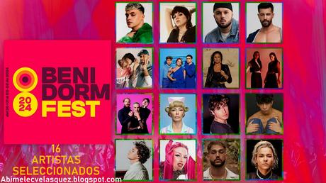 BENIDORM FEST 2024: 16 ARTISTAS SELECCIONADOS