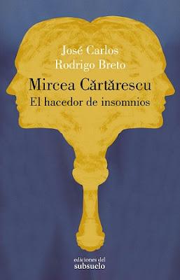 Mircea Cărtărescu.  El hacedor de insomnios