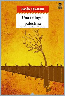 Una trilogía palestina - Gasán Kanafani