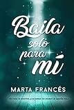 Baila solo para mí