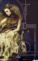 Efímera, Lauren DeStefano