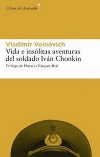 Vida e insólitas aventuras del soldado Iván Chonkin (Vladímir Voinóvich)