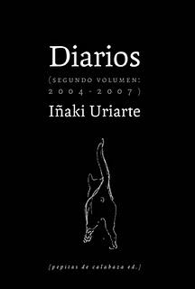 Diarios (Segundo volumen: 2004 – 2007), de Iñaki Uriarte