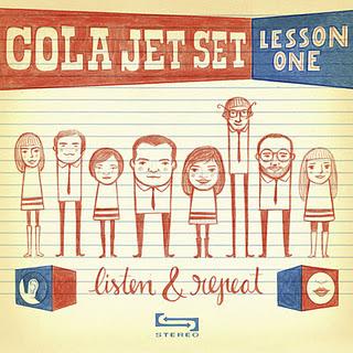COLA JET SET / LESSON ONE: LISTEN & REPEAT