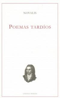 Novalis. Poemas tardíos.