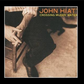 JOHN HIATT - CROSSING MUDDY WATERS  (2000)