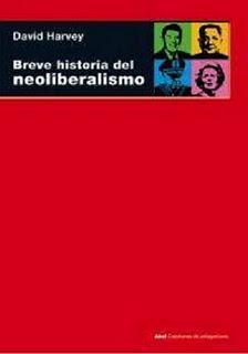 David Harvey: Breve Historia del Neoliberalismo (Descargar libro)